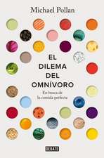 El Dilema del Omnívoro: En Busca de la Comida Perfecta / The Omnivore's Dilemma: A Natural History of Four Meals