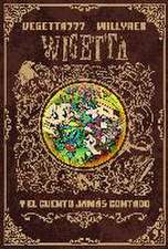 Wigetta y el cuento jamás contado