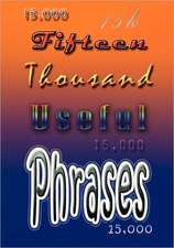 Fifteen Thousand Useful Phrases: The Special and General Theory