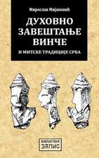 Duhovno Zavestanje Vince I Mitske Tradicije Srba