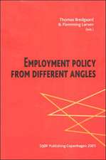 Employment Policy from Different Angles