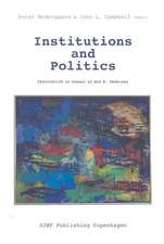 Institutions and Politics: Festschrift in Honour of Ove K. Pedersen