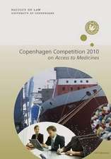 The Copenhagen Competition 2010: On Access to Medicines