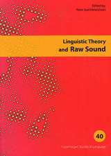 Linguistic Theory & Raw Sound