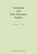 Tocharian and Indo-European Studies Volume 13