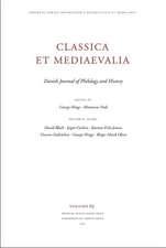 Classica et Mediaevalia: Volume 63