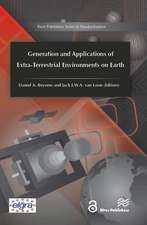 Generation and Applications of Extra-Terrestrial Environments on Earth