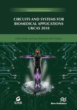 Circuits and Systems for Biomedical Applications: UKCAS 218