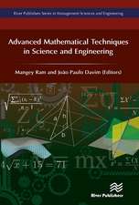 Advanced Mathematical Techniques in Science and Engineering