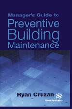 Manager's Guide to Preventive Building Maintenance