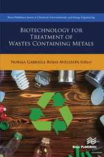 Biotechnology for Treatment of Residual Wastes Containing Metals