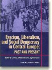 Fascism, Liberalism and Social Democracy in Central Europe