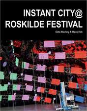 Instant City @ Roskilde Festival