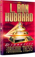 Hubbard, L: Dianetics: The Original Thesis