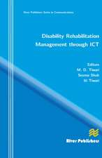 Disability Rehabilitation Management Through ICT