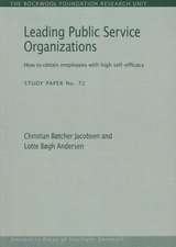 Leading Public Service Organizations: How to Obtain Employees with High Self-Efficacy