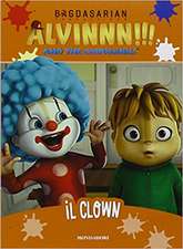 Il clown. Alvinnn!!! and the Chipmunks