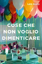 Cose che non voglio dimenticare