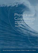 Physics and Cosmology