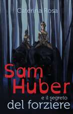 Sam Huber e il segreto del forziere