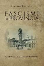 Fascismi di provincia. Pontremoli e l'Alta Lunigiana (1919-1925)