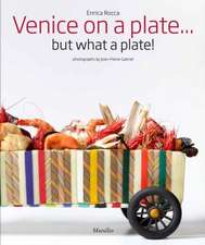 Venice on a Plate: But What a Plate!