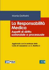 La Responsabilità Medica. Aspetti di diritto sostanziale e processuale