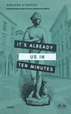 It's Already Us In Ten Minutes: Diary