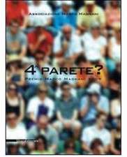 4 Parete? the Marco Magnani Prize 2009