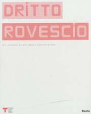 Oritto Rovescio/Right Wrong Side