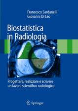 Biostatistica in Radiologia: Progettare, realizzare e scrivere un lavoro scientifico radiologico