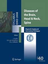 Diseases of the Brain, Head & Neck, Spine: Diagnostic Imaging and Interventional Techniques