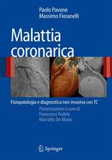 Malattia coronarica: Fisiopatologia e diagnostica non invasiva con TC