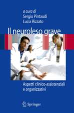 Il neuroleso grave: Aspetti clinico-assistenziali e organizzativi