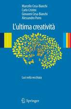 L'ultima creatività: Luci nella vecchiaia