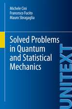 Solved Problems in Quantum and Statistical Mechanics