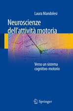 Neuroscienze dell'attività motoria: Verso un sistema cognitivo-motorio