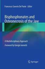 Bisphosphonates and Osteonecrosis of the Jaw: A Multidisciplinary Approach