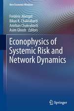 Econophysics of Systemic Risk and Network Dynamics