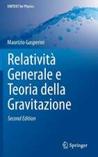 Relatività Generale e Teoria della Gravitazione