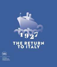 1927 the Return to Italy