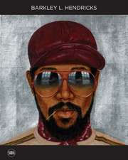 Barkley L. Hendricks: Solid!
