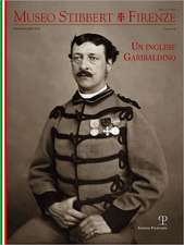 Museo Stibbert Firenze Numero 14: Un Inglese Garibaldino