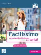 Facilissimo. Corso rapido di italiano per turisti