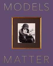 MODELS MATTER