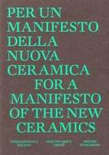 For a Manifesto of the New Ceramics