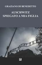 Auschwitz Spiegato a mia figlia