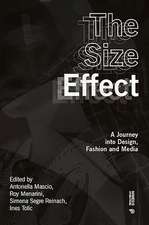 The Size Effect: A Journey Into Design, Fashion and Media