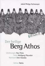 Der heilige Berg Athos