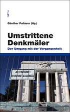 Umstrittene Denkmäler